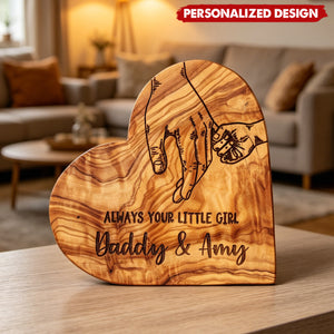 Personalized “Always Your Little Girl” Wooden Heart Plaque - Custom Daddy & Daughter Names