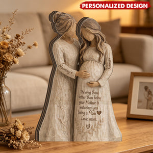 Personalized “Watching You Being a Mom” Wooden plaque - Custom Names Generational Love Gift