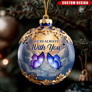 Personalized Memorial Butterfly Ornament – “We’re Always With You”