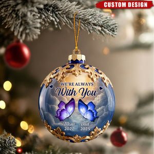 Personalized Memorial Butterfly Ornament – “We’re Always With You”