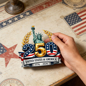 US 250th Anniversary Acrylic Plaque – 1776-2026 Statue of Liberty Patriotic Decor