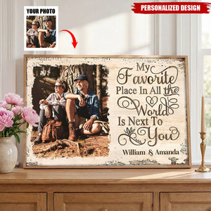 Next To You Is One Of My Favorite Places To Be - Personalized Photo Couple Poster