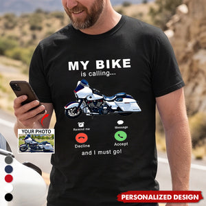 Personalized My Bike Is Calling Upload Custom Motorcycle Photo Graphic T-Shirt