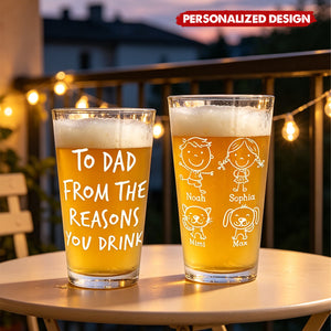 Personalized “To Dad From The Reasons You Drink” Beer Glass -Gift for father