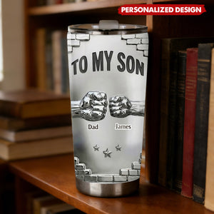 Personalized “To My Son” Fist Bump Tumbler - Sentimental Encouragement Tumbler