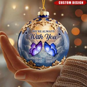 Personalized Memorial Butterfly Ornament – “We’re Always With You”