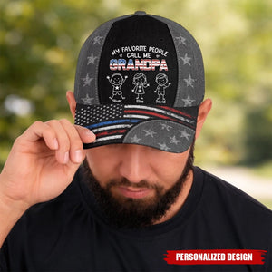 My Favorite People Call Me Grandpa Custom Name Hat - Father's Day Birthday Gifts For Dad, Grandpa