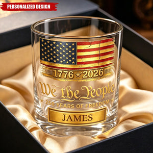 Personalized We The People 1776-2026 USA 250th Anniversary Whiskey Glass with Custom Name