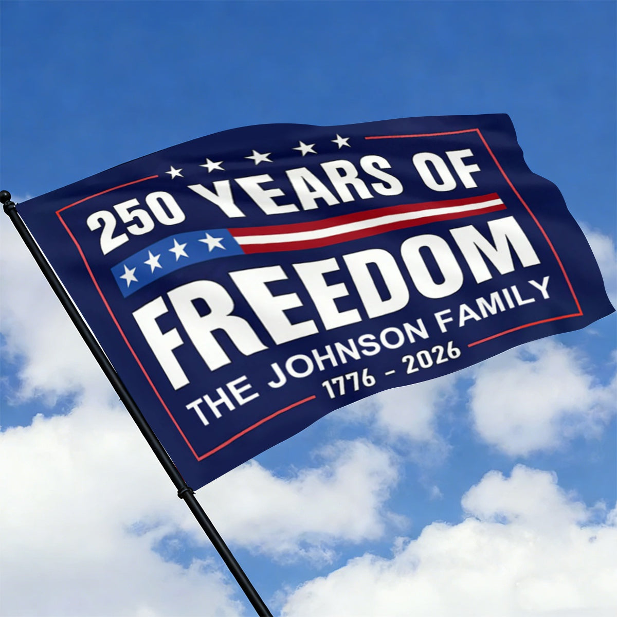 250 Years of Freedom Custom Family Flag – 1776-2026 Bicentennial Tribute