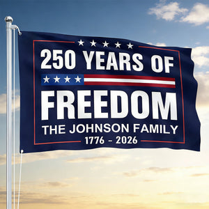 250 Years of Freedom Custom Family Flag – 1776-2026 Bicentennial Tribute