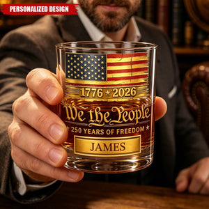 Personalized We The People 1776-2026 USA 250th Anniversary Whiskey Glass with Custom Name