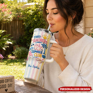 Personalized Teachers Summer Club 40oz Handle Tumbler - Custom Teacher Name