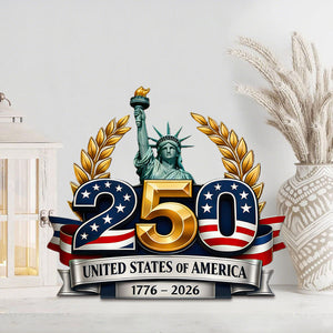 US 250th Anniversary Acrylic Plaque – 1776-2026 Statue of Liberty Patriotic Decor