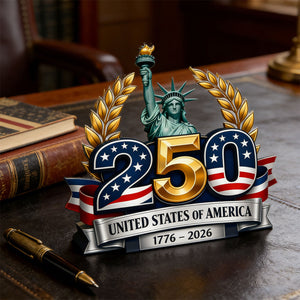 US 250th Anniversary Acrylic Plaque – 1776-2026 Statue of Liberty Patriotic Decor