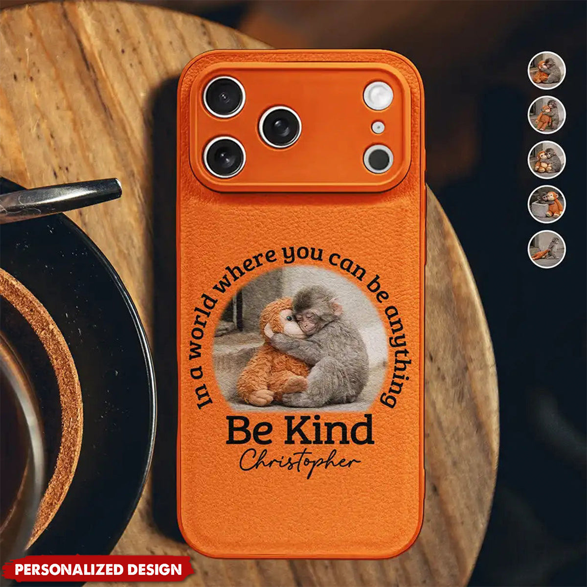 In A World Where You Can Be Anything Be Kind - Personalized Monkey Phone Case