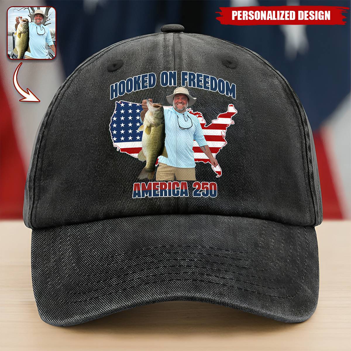 Personalized Photo Hooked On Freedom America 250th Anniversary Hat