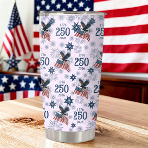 America 250th Anniversary Tumbler – Perfect for Patriots