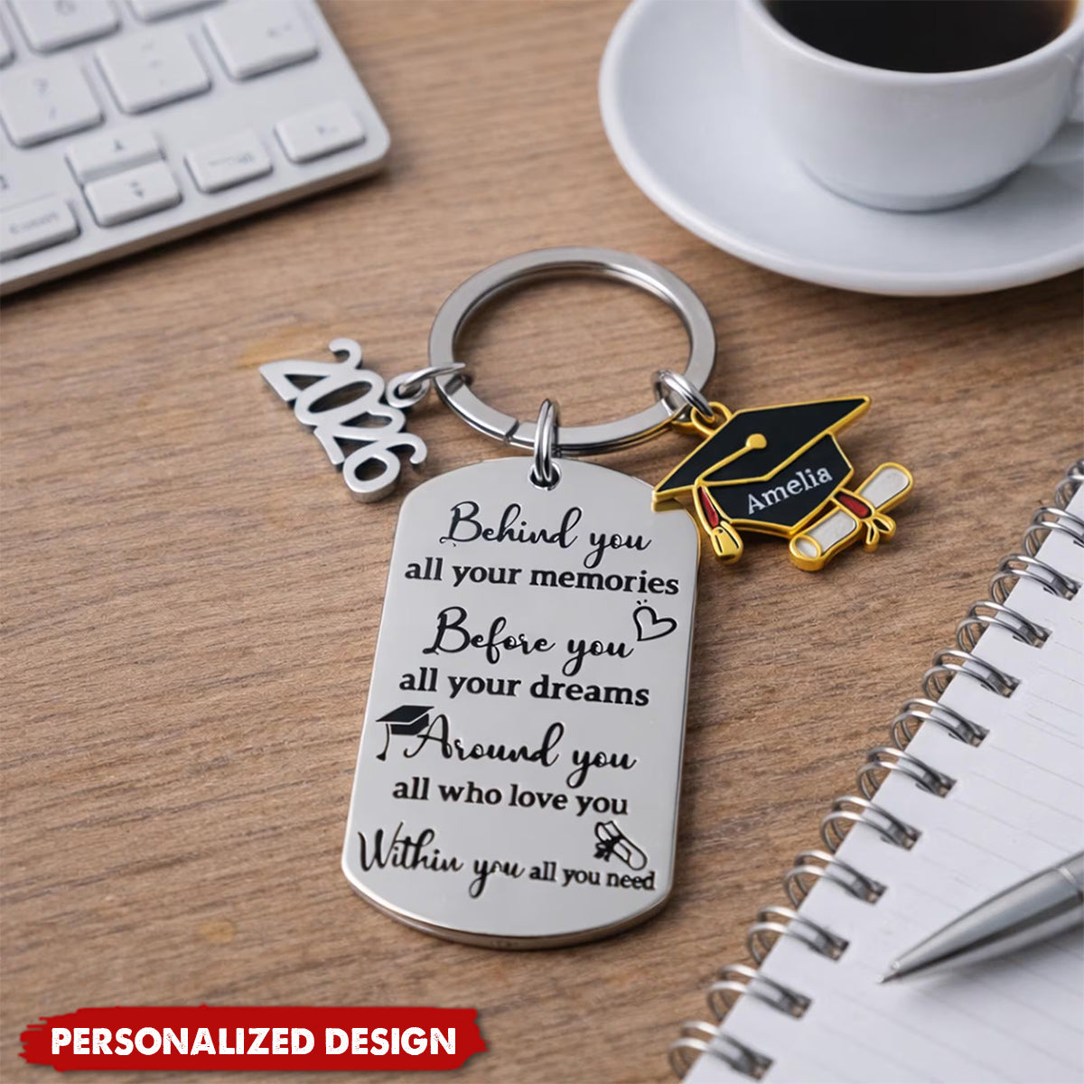 Memories Behind, Dreams Ahead, Love All Around - 2026 Personalized Graduation Keychain