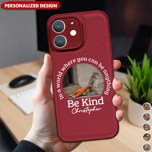 In A World Where You Can Be Anything Be Kind - Personalized Monkey Phone Case