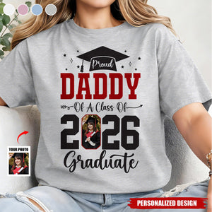 Personalized Proud Daddy of 2026 Graduate T-Shirt – Custom Photo Graduation Gift for Dad