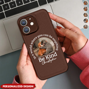 In A World Where You Can Be Anything Be Kind - Personalized Monkey Phone Case