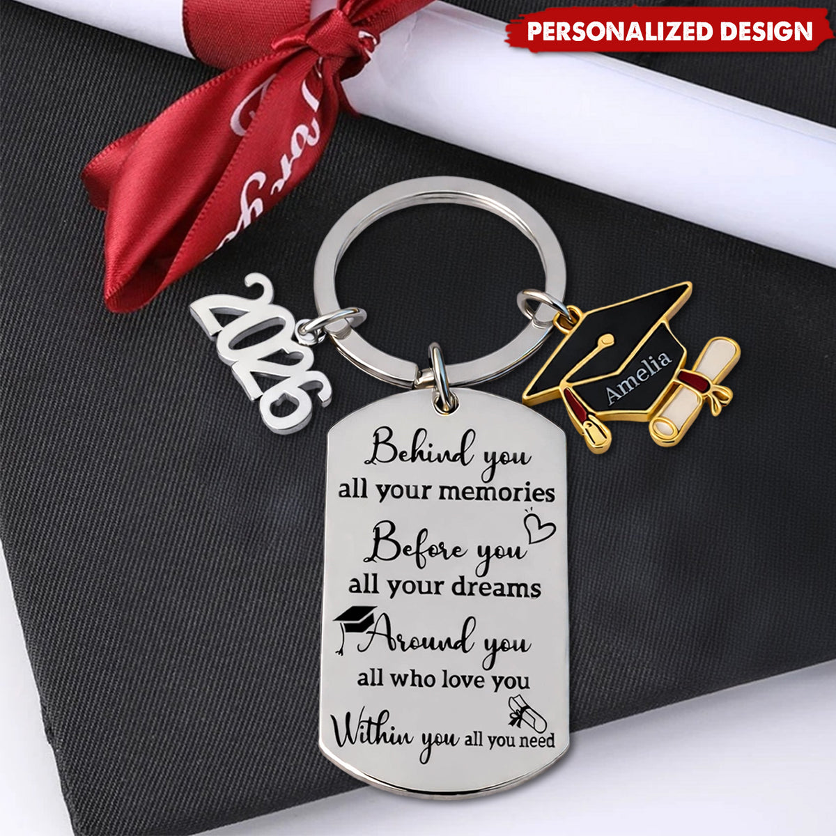 Memories Behind, Dreams Ahead, Love All Around - 2026 Personalized Graduation Keychain